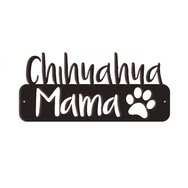 Chihuahua Mama - Wall Sign - Buy - Designchimps
