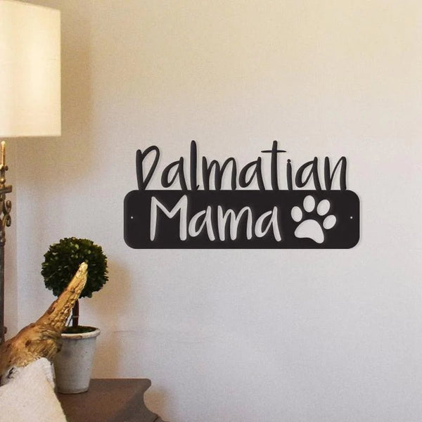 Dalmatian Mama - Wall Sign - Buy - Designchimps