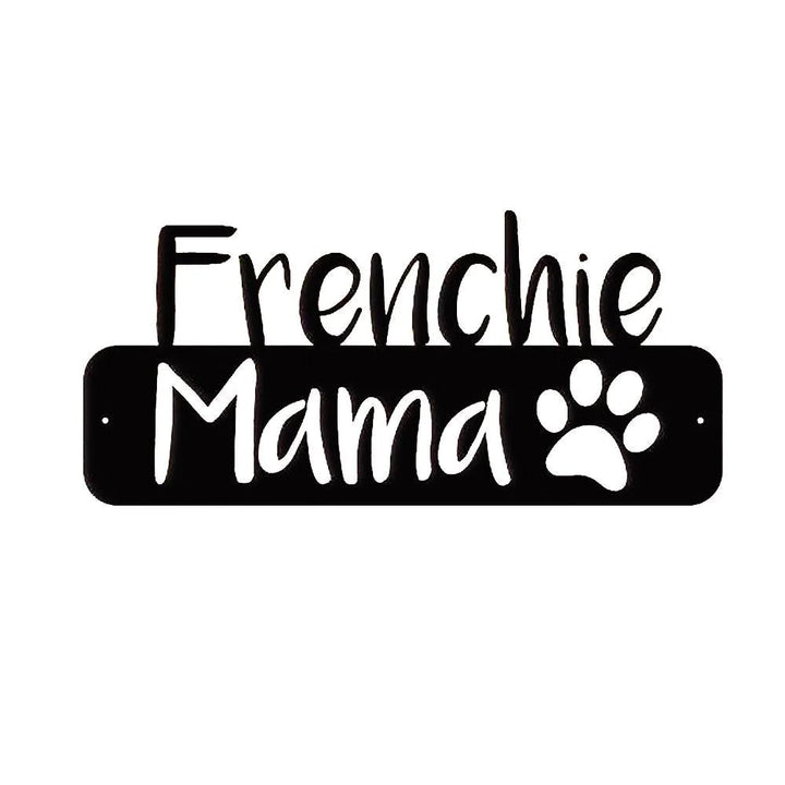 Frenchie Mama - Wall Sign - Buy - Designchimps