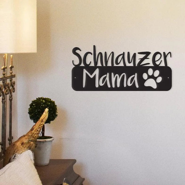 Schnauzer Mama - Wall Sign - Buy - Designchimps