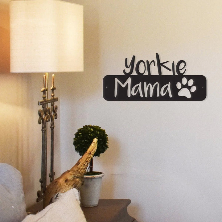 Yorkie Mama - Wall Sign - Buy - Designchimps